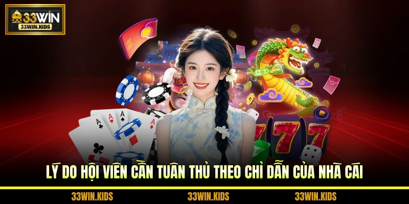 Lý do hội viên cần tuân thủ theo chỉ dẫn của nhà cái